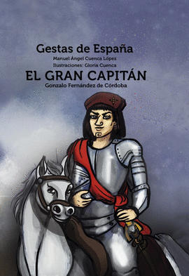 GESTAS DE ESPAÑA N 03 EL GRAN CAPITAN