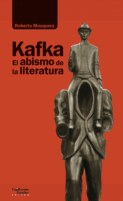 KAFKA EL ABISMO DE LA LITERATURA