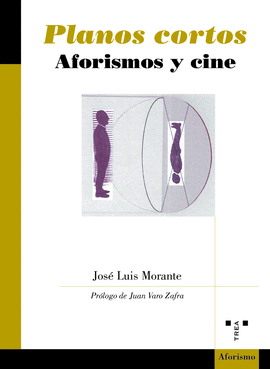 PLANOS CORTOS AFORISMOS Y CINE