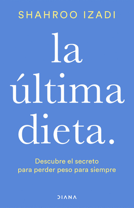 ÚLTIMA DIETA LA