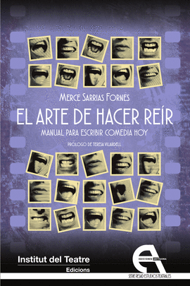 ARTE DE HACER REÍR. MANUAL PARA ESCRIBIR COMEDIA HOY