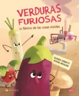 VERDURAS FURIOSAS 2 LA FABRICA DE LAS COSAS INUTILES