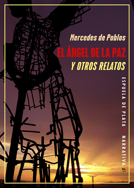 ANGEL DE LA PAZ Y OTROS RELATOS EL