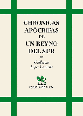 CHRONICAS APOCRIFAS DE UN REYNO DEL SUR
