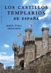 CASTILLOS TEMPLARIOS DE ESPAÑA LOS