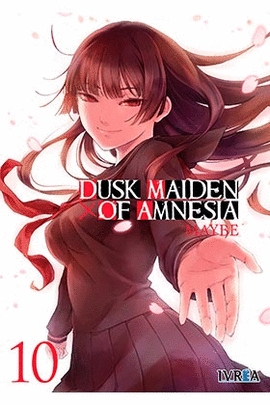 DUSK MAIDEN OF AMNESIA N 10