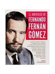 UNIVERSO DE FERNANDO FERNAN GOMEZ EL