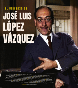 UNIVERSO DE JOSE LUIS LOPEZ VAZQUEZ EL