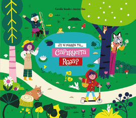 Y SI FUERAS TU CAPERUCITA ROJA