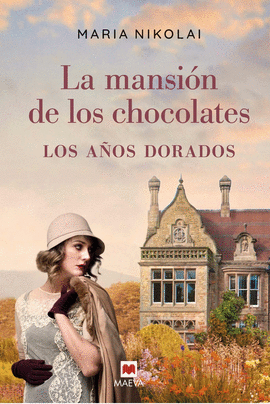 MANSION DE LOS CHOCOLATES LOS AÑOS DORADOS LA