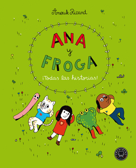 ANA Y FROGA TODAS LAS HISTORIAS