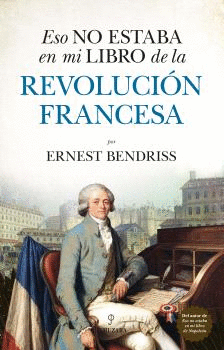 ESO NO ESTABA EN MI LIBRO DE LA REVOLUCION FRANCESA