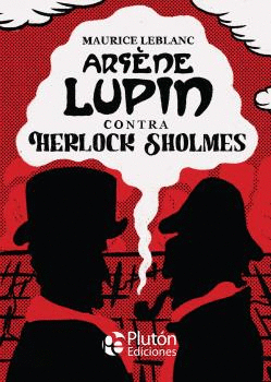 ARSENE LUPIN CONTRA SHERLOCK SHOLMES