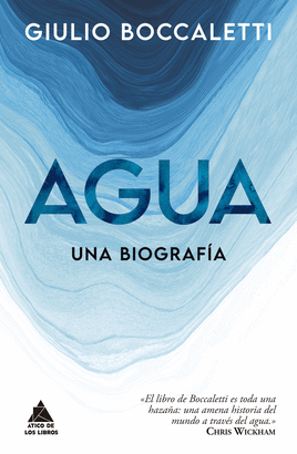 AGUA UNA BIOGRAFIA