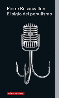 SIGLO DEL POPULISMO EL