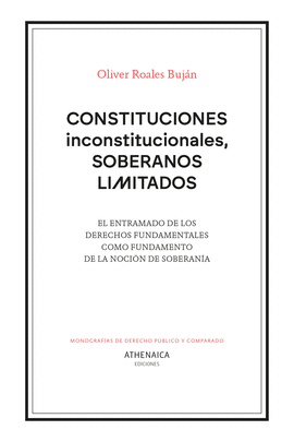 CONSTITUCIONES INCONSTITUCIONALES SOBERANOS LIMITADOS