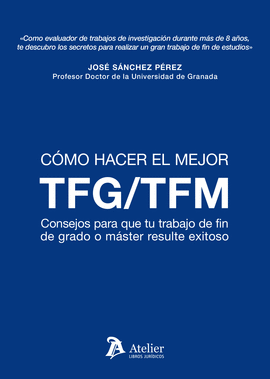 COMO HACER EL MEJOR TFM/TFG