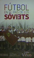 FUTBOL EN EL PAIS DE LOS SOVIETS