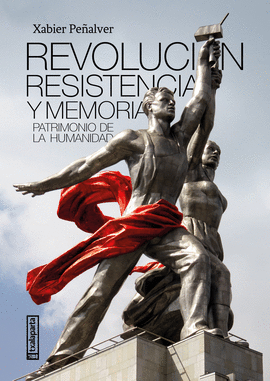 REVOLUCION RESISTENCIA Y MEMORIA