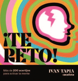 TE RETO MAS DE 200 JUEGOS INTELIGENTES PARA ACTIVAR LA MENTE