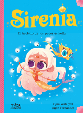 SIRENIA 2 EL HECHIZO DE LOS PECES ESTRELLA