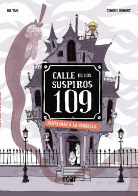 CALLE DE LOS SUSPIROS 109 FANTASMAS A LA PARRILLA