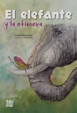 ELEFANTE Y LA EFÍMERA EL