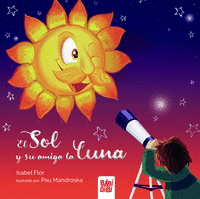 SOL Y SU AMIGA LA LUNA EL