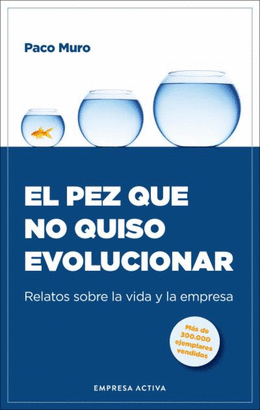 PEZ QUE NO QUISO EVOLUCIONAR EL