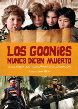 GOONIES NUNCA DICEN MUERTO LOS