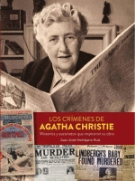 CRIMENES DE AGATHA CHRISTIE MISTERIOS Y ASESINATOS QUE INSPIRARON SU OBRA LOS