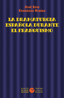 DRAMATURGIA ESPAÑOLA DURANTE EL FRANQUISMO LA