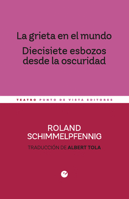 GRIETA EN EL MUNDO LA  DIECISIETE ESBOZOS DESDE LA OSCURIDAD