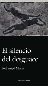 SILENCIO DEL DESGUACE EL