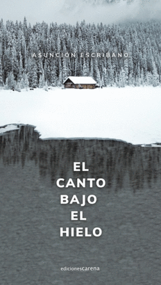 CANTO BAJO EL HIELO EL