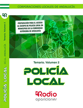 POLICÍA LOCAL CORPORACIONES LOCALES ANDALUCIA TEMARIO VOL 2 2020
