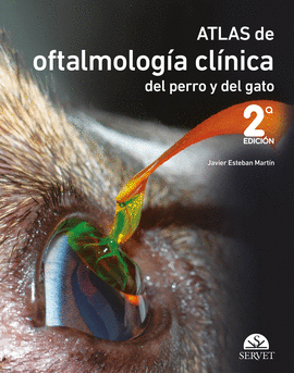 ATLAS DE OFTALMOLOGIA CLINICA DEL PERRO Y DEL GATO