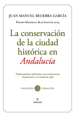CONSERVACION DE LA CIUDAD HISTORICA EN ANDALUCIA