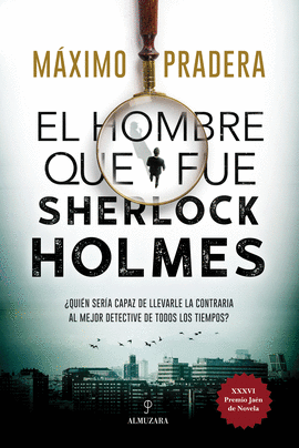 HOMBRE QUE FUE SHERLOCK HOLMES EL