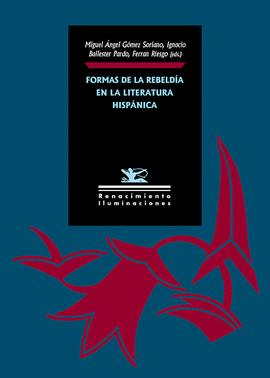 FORMAS DE LA REBELDIA EN LA LITERATURA HISPANICA