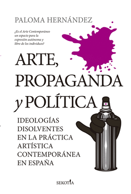 ARTE PROPAGANDA Y POLITICA