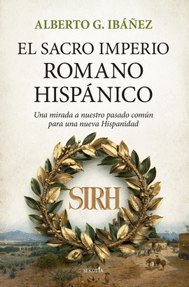 SACRO IMPERIO ROMANO HISPANICO EL