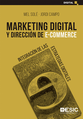 MARKETING DIGITAL Y DIRECCIÓN DE E - COMMERCE
