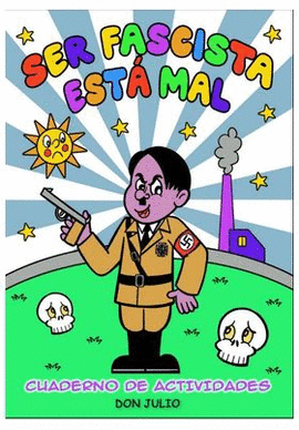 SER FASCISTA ESTA MAL