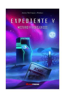 EXPEDIENTE V MISTERIOS Y VIDEOJUEGOS