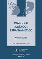 DIALOGOS JURIDICOS ESPAÑA MEXICO VOLUMEN VIII