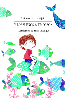 Y LOS SUEÑOS SUEÑOS SON