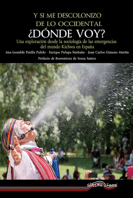 Y SI ME DESCOLONIZO DE LO OCCIDENTAL DONDE VOY