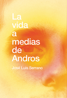 VIDA A MEDIAS DE ANDROS LA