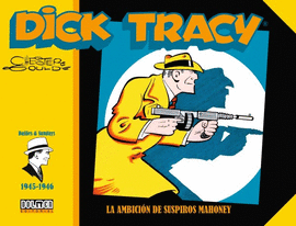 DICK TRACY 1945 1946 LA AMBICION DE SUSPIROS MAHONEY